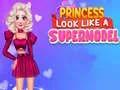 Laro Mukhang supermodel ang prinsesa online