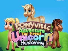 Laro Pakikipagsapalaran sa Ponyville: Ang Dakilang Pagb awakening ng Unicorn online