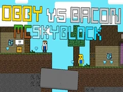 Laro Obby vs Bacon: MCSkyblock online Laro Obby vs Bacon: MCSkyblock online