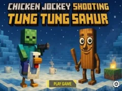 Laro Chicken Jockey Shooting Tung Tung Sahur online Laro Chicken Jockey Shooting Tung Tung Sahur online