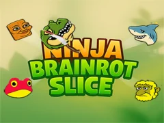 Laro Ninja Brainrot Slice online