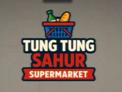 Laro Tung Tung Sahur Supermarket online