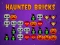 Laro Haunted Brick online
