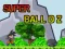 Laro Super Bola Dz online