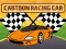 Laro Cartoon Racing: Mga Pagkakaiba ng Sasakyan online