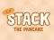 Laro I-stack ang Pancake online