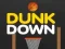 Laro Dunk Sa Ibaba online