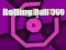 Laro Bola na Rolling 360 online