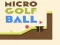 Laro Mikro Bola ng Golf online