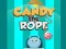 Laro Candy Ang Ropes online