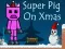 Laro Super Baboy sa Pasko online
