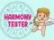 Laro Tester ng Harmony online