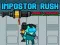 Laro Impostor Rush: Rocket Launcher online