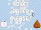 Laro Pakiusap, toilet paper online
