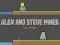 Laro Alex at Steve: Miner na Dalawang Manlalaro online