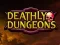 Laro Nakamamatay na Dungeons online