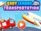 Laro Baby Natututo ng Transportasyon online