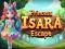 Laro Pagtakas ni Prinsesa Isara online