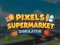 Laro Mga Pixels Supermarket Simulator online