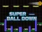 Laro Super Ball Down online