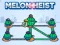 Laro Melon Heist online