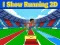 Laro I Show Running 2D online