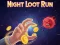 Laro Night Loot Run online