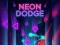 Laro Neon Dodge online