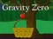 Laro Gravity zero online