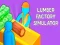 Laro Lumber Factory Simulator online