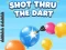 Laro Shot thru ang dart online