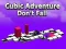 Laro Ang Cubic Adventure ay hindi mahulog online