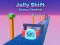Laro Jelly Shift Shape Control online