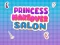Laro Princess makeover salon online