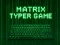 Laro Matrix Typer online
