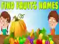 Laro Hanapin ang Mga Pangalan ng Prutas online Laro Hanapin ang Mga Pangalan ng Prutas online