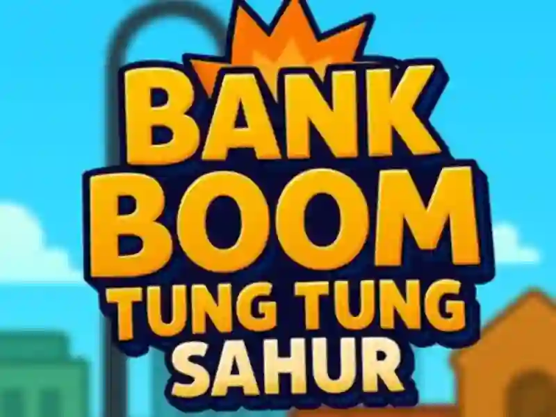 Laro Bank Boom Tung Tung Sahur online