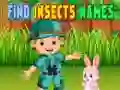 Laro Hanapin ang Mga Pangalan ng Insekto online Laro Hanapin ang Mga Pangalan ng Insekto online
