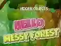 Laro Mga Nakatagong Bagay: Hello Messy Forest online Laro Mga Nakatagong Bagay: Hello Messy Forest online