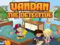 Laro Vandan ang detektib online Laro Vandan ang detektib online