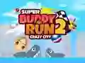 Laro Super Buddy Tumakbo 2 Sira Bayan online Laro Super Buddy Tumakbo 2 Sira Bayan online
