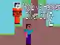 Laro Noob laban sa Hacker: Diving Suit 2 online Laro Noob laban sa Hacker: Diving Suit 2 online