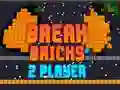 Laro Basagin ang Mga Brick 2 Manlalaro online