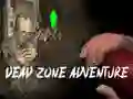 Laro Pakikipagsapalaran sa Patay na Zone online