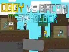 Laro Obby vs Bacon: MCSkyblock online Laro Obby vs Bacon: MCSkyblock online