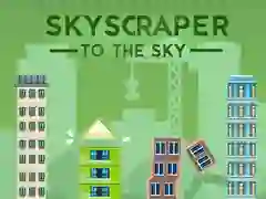 Laro Skycraper sa Langit online