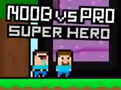 Laro Noob laban sa Pro Super Hero online Laro Noob laban sa Pro Super Hero online