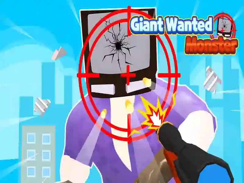 Laro Giant Wanted Monster online Laro Giant Wanted Monster online