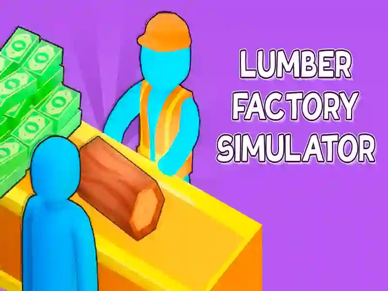 Laro Lumber Factory Simulator online
