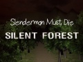 Laro Slenderman Ay Dapat Mamatay: Tahimik na Gubat online